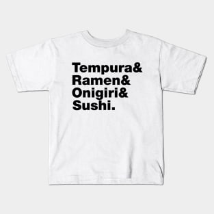 Japanese Foods (Tempura & Ramen & Onigiri & Sushi.) Kids T-Shirt